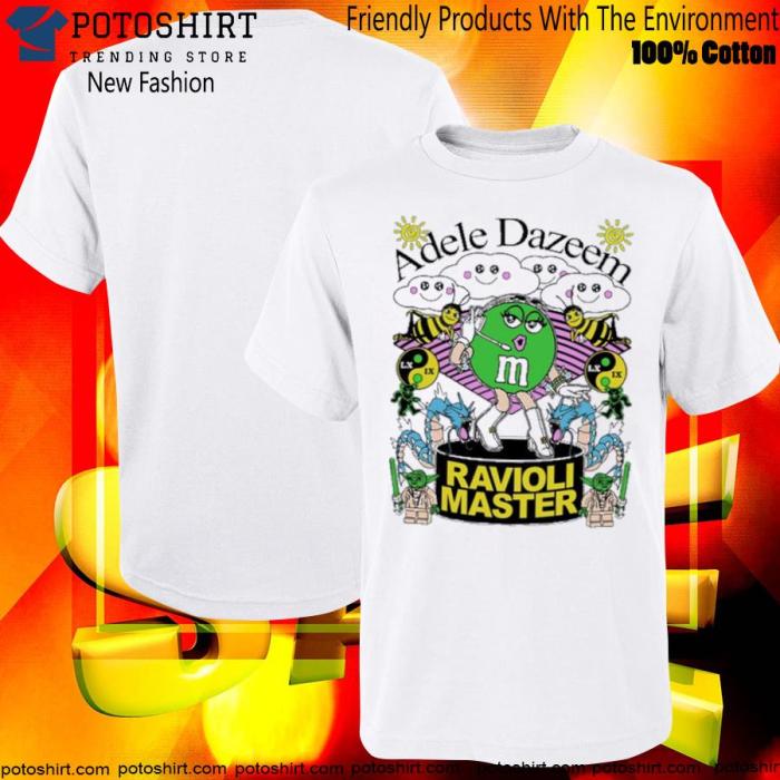 Adele dazeem ravioli master shirt