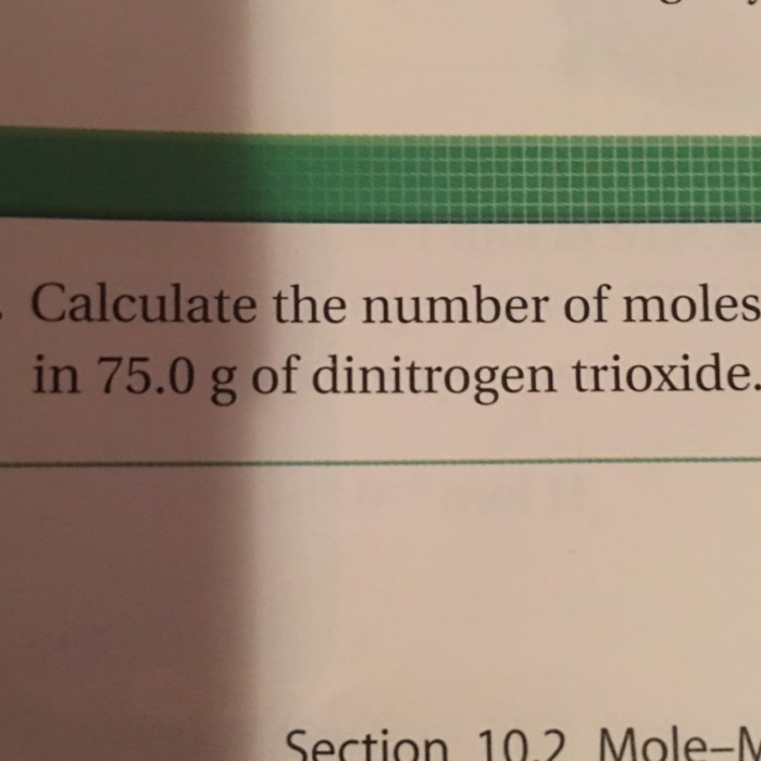 Calculate the number of moles in 75.0g of dinitrogen trioxide